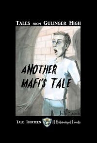 Tales from Gulinger High: Tale Thirteen - Julie Steimle - E-Book