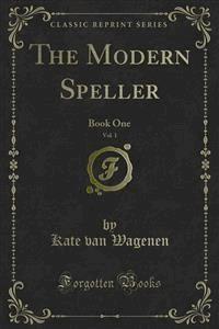 The Modern Speller - Kate van Wagenen - E-Book