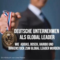 Deutsche Unternehmen als Global Leader - Uwe Prasse - Hörbuch
