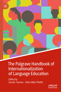 The Palgrave Handbook of Internationalization of Language Education -  - E-Book