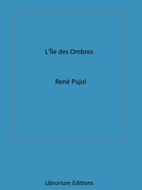 L'Île des Ombres - René Pujol - E-Book