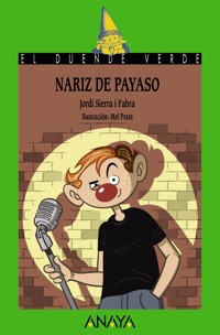 Nariz de payaso - Jordi Sierra i Fabra - E-Book