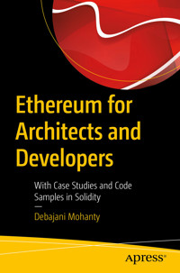 Ethereum for Architects and Developers - Debajani Mohanty - E-Book