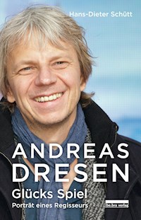 Andreas Dresen - Hans-Dieter Schütt - E-Book