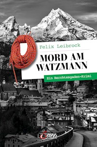 Mord am Watzmann - Felix Leibrock - E-Book + Hörbuch