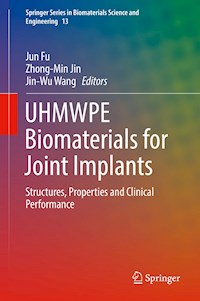 UHMWPE Biomaterials for Joint Implants -  - E-Book