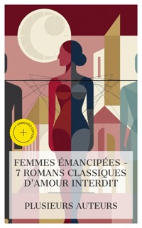Femmes Émancipées - 7 Romans Classiques d'Amour Interdit - Madame De La Fayette - E-Book