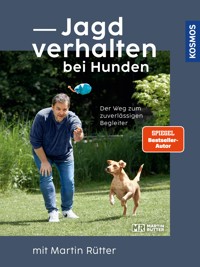 Jagdverhalten bei Hunden - Martin Rütter - E-Book