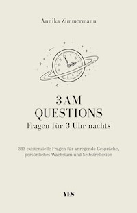 3 AM Questions Fragen für 3 Uhr nachts - Annika Zimmermann - E-Book