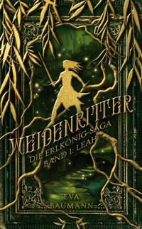 Weidenritter - Eva Baumann - E-Book