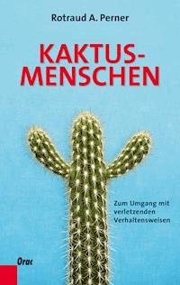 Kaktusmenschen - Rotraud A. Perner - E-Book