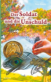 Der Soldat und die Unschuld - Vera Ansén - E-Book