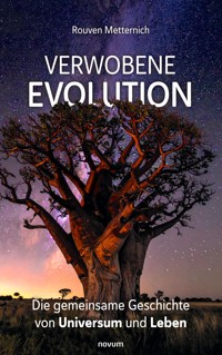 Verwobene Evolution - Rouven Metternich - E-Book