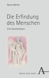Die Erfindung des Menschen - Rainer Marten - E-Book