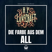 Die Farbe aus dem All - Howard Phillips Lovecraft - Hörbuch