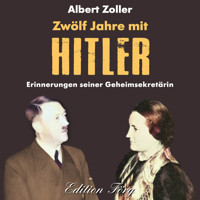 Zwölf Jahre mit Hitler - Albert Zoller - Hörbuch