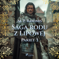 Saga rodu z Lipowej: Pakiet 3 - Marian Piotr Rawinis - Hörbuch