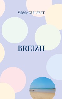 Breizh - Valérie Guilbert - E-Book