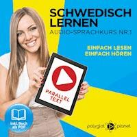 Schwedisch Lernen - Einfach Lesen - Einfach Hören 1 - Polyglot Planet - Hörbuch