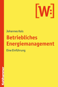 Betriebliches Energiemanagement - Johannes Kals - E-Book