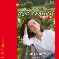 Müde gekämpft - Leni Behrendt Bestseller, Band 71 (ungekürzt) - Leni Behrendt - Hörbuch