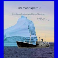 Seemannsgarn? - Manfred S Schulze - Hörbuch