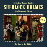 Sherlock Holmes, Die neuen Fälle, Fall 40: Die Speise der Götter - Peter Krüger - Hörbuch