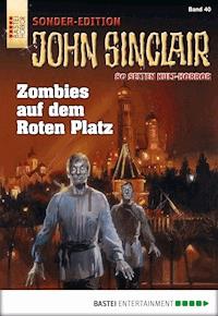John Sinclair Sonder-Edition 40 - Jason Dark - E-Book