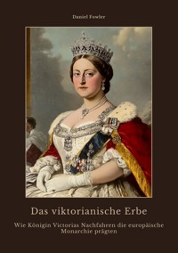 Das viktorianische Erbe - Daniel Fowler - E-Book