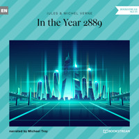 In the Year 2889 (Unabridged) - Jules Verne - Hörbuch