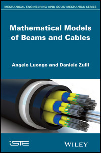 Mathematical Models of Beams and Cables - Angelo Luongo - E-Book