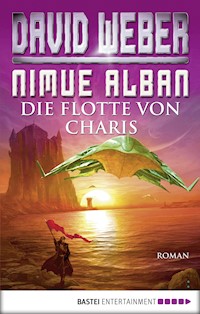 Nimue Alban: Die Flotte von Charis - David Weber - E-Book