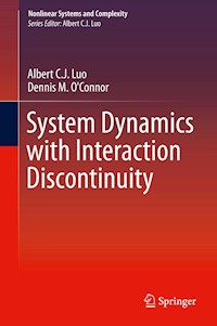 System Dynamics with Interaction Discontinuity - Albert C. J. Luo - E-Book