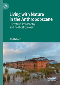 Living with Nature in the Anthropobscene - Rod Giblett - E-Book