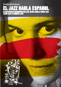 El Jazz habla español - Guido Michelone - E-Book