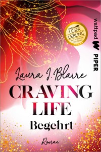 Craving Life – Begehrt - Laura I. Blaire - E-Book
