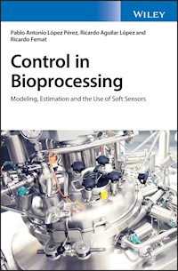 Control in Bioprocessing - Pablo A. Lopez Perez - E-Book