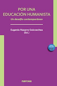 Por una educación humanista - Eugenio Nasarre Goicoechea - E-Book