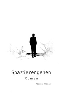 Spazierengehen - Marius Kriege - E-Book
