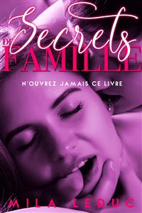 Secrets de Famille - Mila Leduc - E-Book