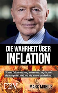 Die Wahrheit über Inflation - Mark Mobius - E-Book