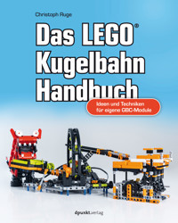 Das LEGO®-Kugelbahn-Handbuch - Christoph Ruge - E-Book