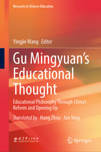 Gu Mingyuan’s Educational Thought -  - E-Book