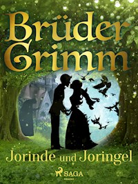 Jorinde und Joringel - Brüder Grimm - E-Book