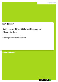 Kritik- und Konfliktbewältigung im Chinesischen - Lars Broser - E-Book