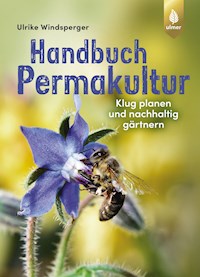 Handbuch Permakultur - Ulrike Windsperger - E-Book