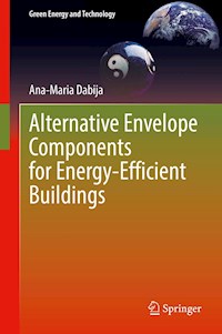 Alternative Envelope Components for Energy-Efficient Buildings - Ana-Maria Dabija - E-Book