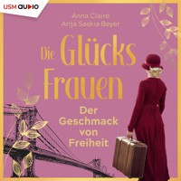 Die Glücksfrauen - Anna Claire - Hörbuch