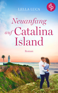 Neuanfang auf Catalina Island - Lella Luca - E-Book