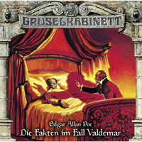 Gruselkabinett, Folge 127: Die Fakten im Fall Valdemar - Edgar Allan Poe - Hörbuch